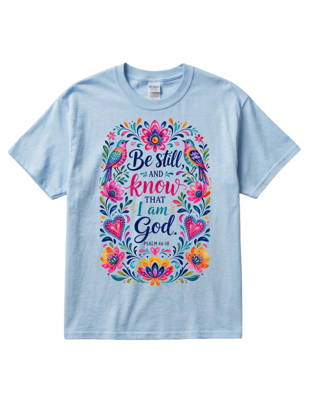 "Be Still" Cotton T-shirt