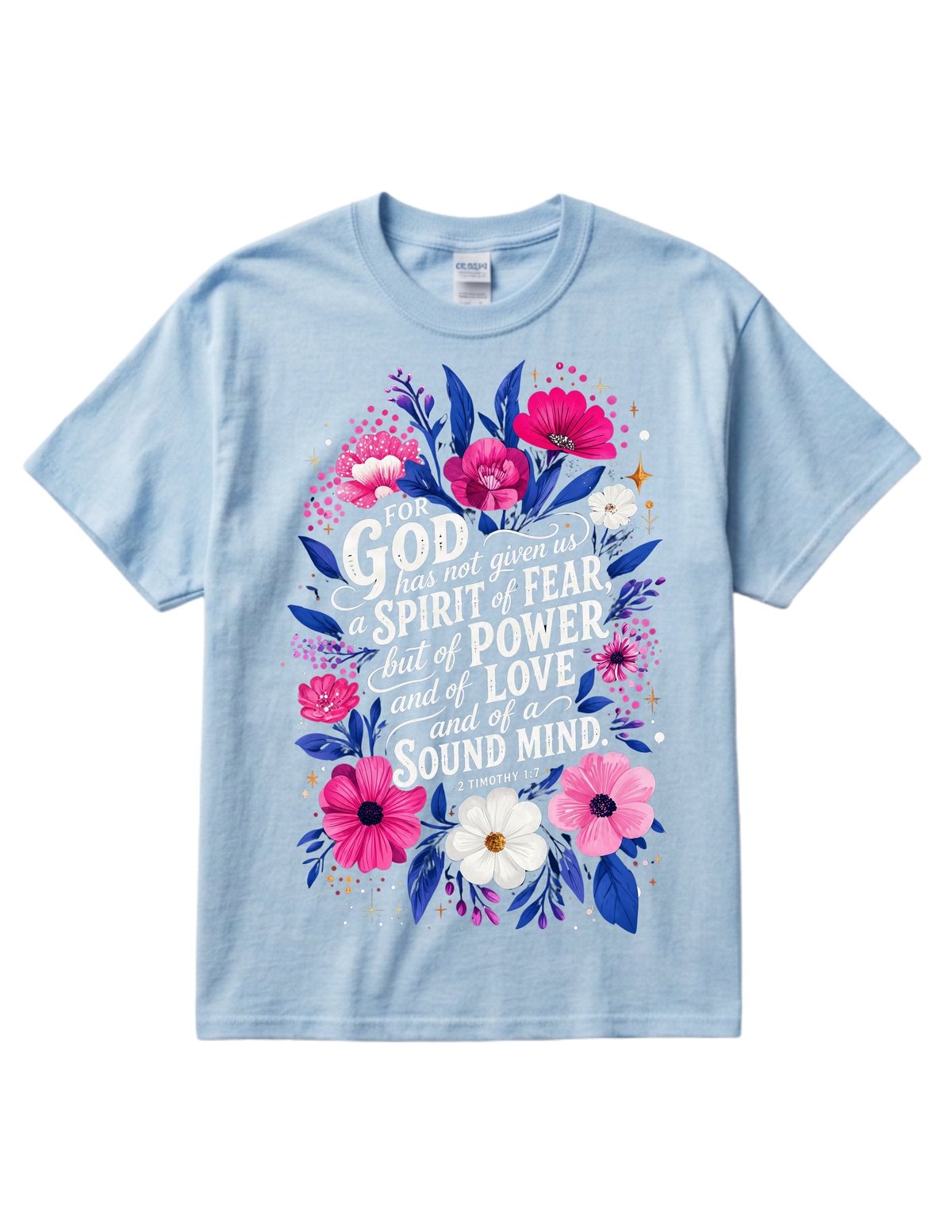 "2 Timothy 1:7" Cotton T-Shirt