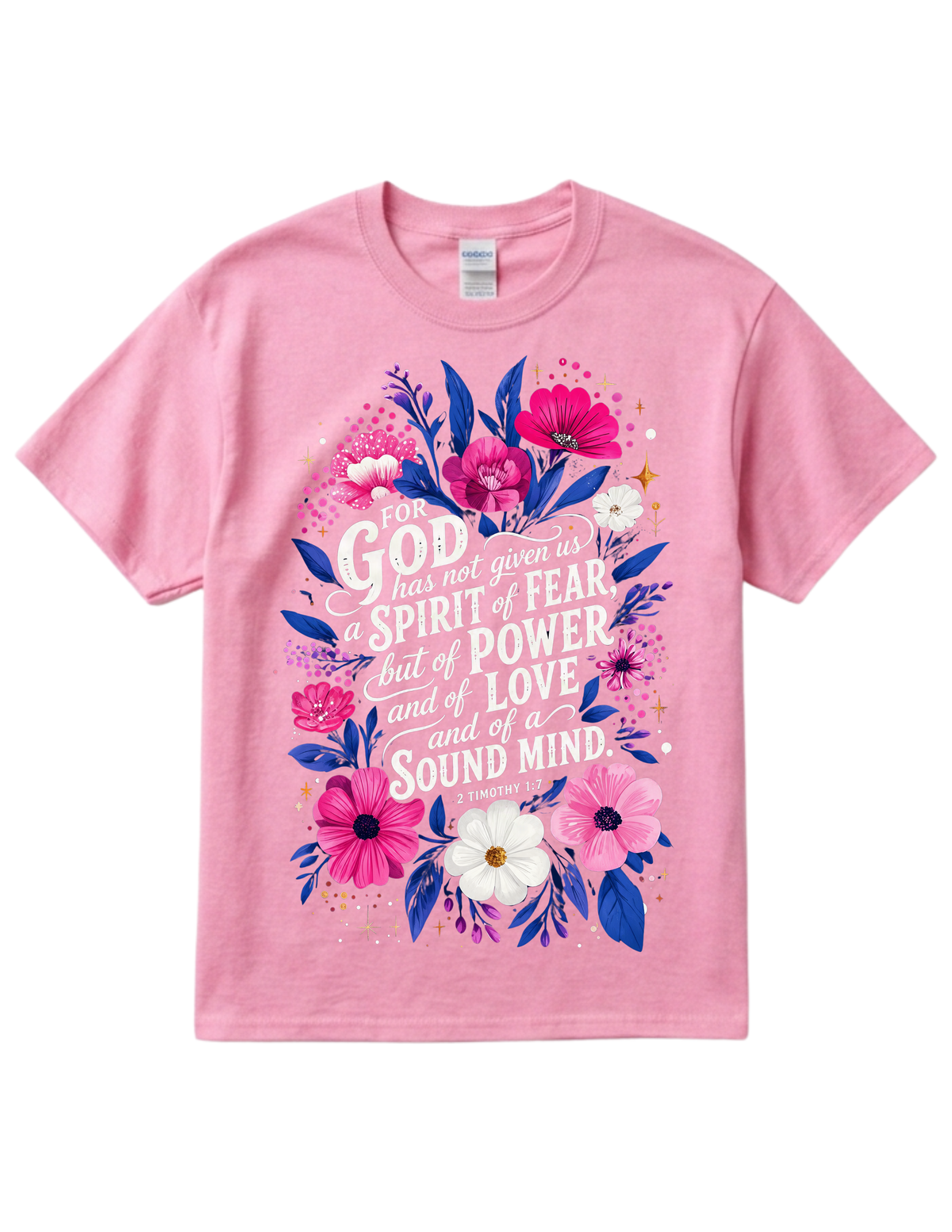 "2 Timothy 1:7" Cotton T-Shirt