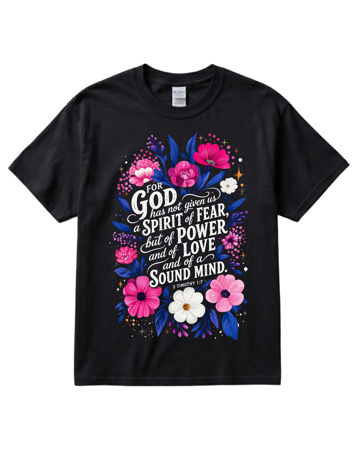 "2 Timothy 1:7" Cotton T-Shirt